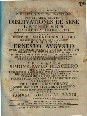 Diss. med. inaug. peculiares sistens observationes de sene lethifera cachexia correpto