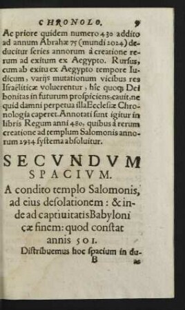 Secundum Spacium. A condito templo Salomonis ad eius desolationem ... quod constat annis 501.