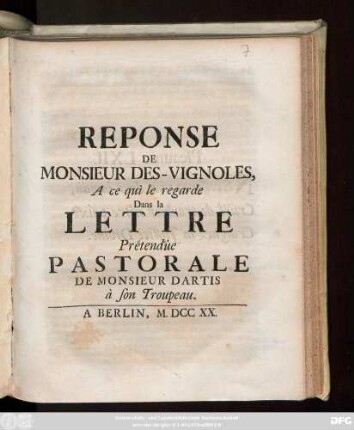 Reponse De Monsieur Des-Vignoles, A ce qui le regarde Dans la Lettre Prétendüe Pastorale De Monsieur Dartis à son Troupeau