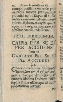 Caput Duodecimum. De Causa Per Se Et Per Accidens. Item de Causato Per Se Et Per Accidens.