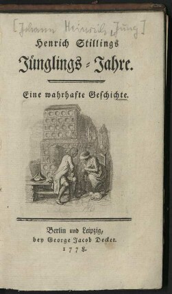 Henrich Stillings Jünglings-Jahre : Eine wahrhafte Geschichte