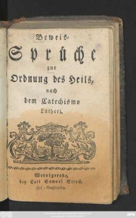 Beweis-Sprüche zur Ordnung des Heils nach dem Catechismo Lutheri