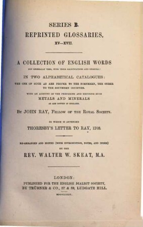 English Dialect Society, 15/17. A collection of English words, not generally, used, with their significations and original ...