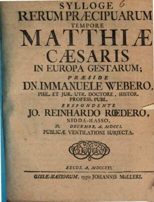 Sylloge Rerum Praecipuarum Tempore Matthiae Caesaris In Europa Gestarum