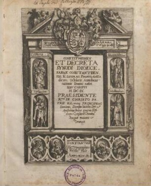 Constitutiones Et Decreta Synodi Dioecesanae Constantiensis : Edita Ac Promvlgata Die 20. Octobris. Anno Incarnationis Domini nostri, Iesv Christi M.DC.IX. ; Acta Synodi Dioecesanae Constantiensis, XV. Calend. Novemb. et sequentibus