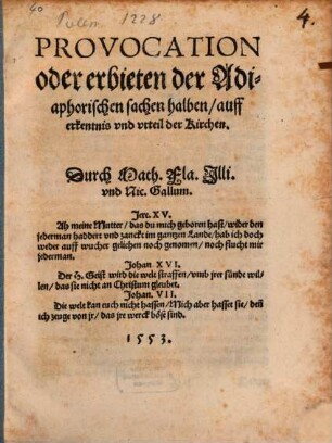 Provocation oder erbieten der Adiaphorischen sachen halben, auff erkentnis vnd vrteil der Kirchen