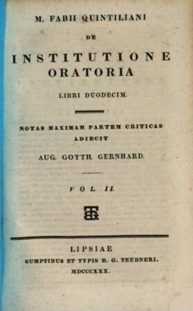 M. Fabii Quintiliani de institutione oratoria libri duodecim, 2