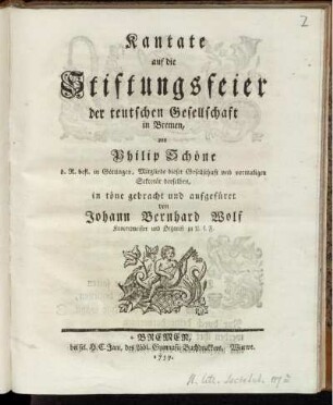 Kantate auf die Stiftungsfeier der teutschen Gesellschaft in Bremen
