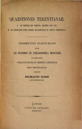 Quaestiones Terentianae : I. De tempore quo Terentii Adelphoe acta sit. II. De personarum inter actores distributione in fabulis Terentianis. Diss. inaug.