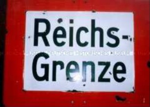 Hinweisschild "Reichsgrenze"