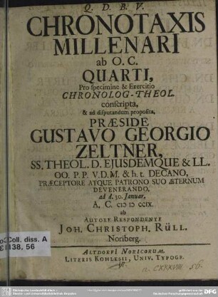 Chronotaxis Millenari ab O. C. Quarti : Pro specimine & Exercitio Chronolog-Theol. conscripta, & ad disputandum proposita