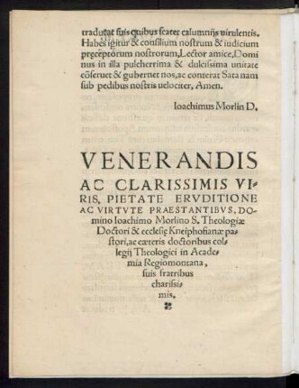 Venerandis Ac Clarissimis Viris, Pietate Eruditione Ac Virtute Praestantibus, Domino Ioachimo Morlino S. Theologiae Doctori ... S. D. ...