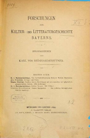Forschungen zur Kultur- und Litteraturgeschichte Bayerns. 1, 1. 1893