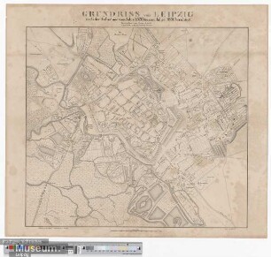 Grundriss von Leipzig nach der Aufnahme vom Jahre 1828 bis zum Jahre 1836 berichtigt