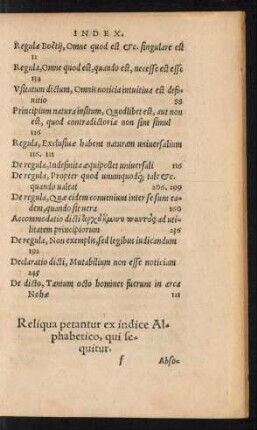 Reliqua petantur ex indice Alphabetico, qui sequitur.
