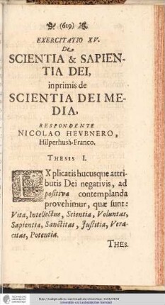 EXERCITATIO XV. De SCIENTIA & SAPIENTIA DEI, inprimis de SAPIENTIA DEI MEDIA, RESPONDENTE NICOLAO HEUBNERO ...
