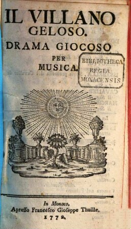 Il Villano Geloso : Drama Giocoso Per Musica
