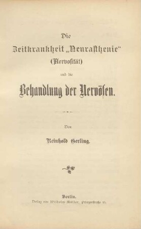 Die Zeitkrankheit "Neurasthenie" (Nervosität) und die Behandlung der Nervösen