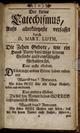 Der kleine Catechismus, Aufs allerkürtzeste verfasset durch D. Mart. Luth.