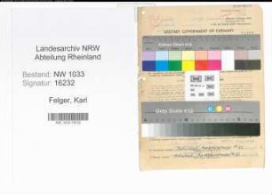 Entnazifizierung Karl Felger , geb. 28.10.1891 (Polizeisekretaer)