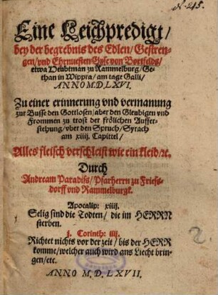 Eine Leichpredigt, bey der begrebnis des Edlen, Gestrengen, und Ehrnvesten Gyse von Bortfelds, etwa Heubtman zu Rammelburg ...