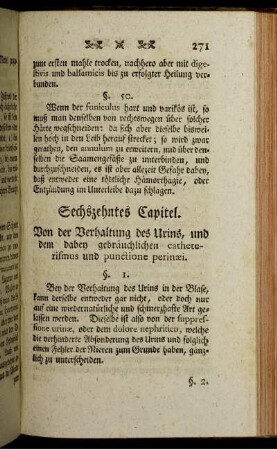 Sechszehntes Capitel. Von der Verhaltung des Urins, und dem dabey gebräuchlichen catheterismus und punctione perinaei.