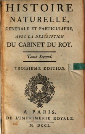 Histoire Naturelle, Générale Et Particuliére : Avec La Description Du Cabinet Du Roy, 2