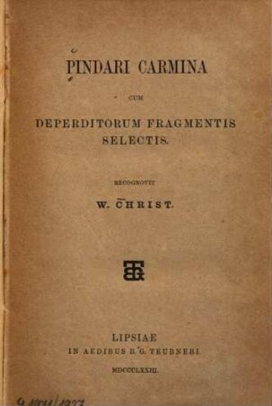Pindari Carmina : cum deperditorum fragmentis selectis