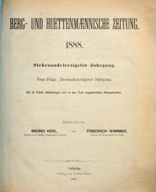 Berg- und hüttenmännische Zeitung, N.F. 42 = 47. 1888