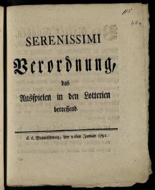 Serenissimi Verordnung, das Ausspielen in den Lotterien betreffend : d. d. Braunschweig, den 21sten Januar 1791