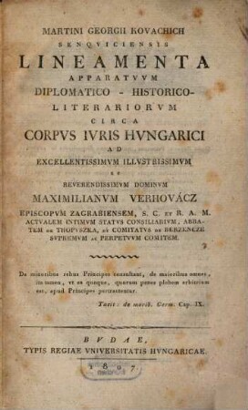 Lineamenta apparatuum diplomatico-historico-literariorum circa corpus iuris Hungarici