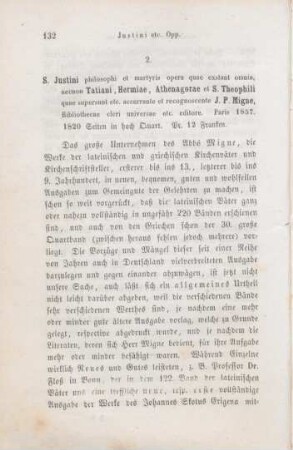 132-138 [Rezension] Iustinus Martyr, Tu en hagiois patros hēmōn Iustinu philosophu kai martyros Ta heuriskomena panta