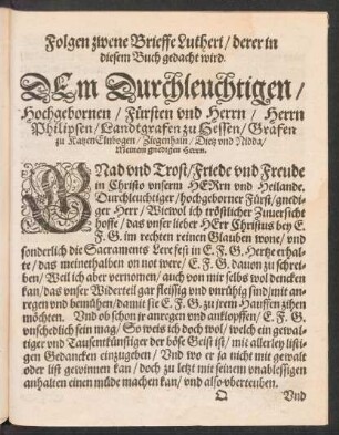 Folgen zwene Brieffe Lutheri/ derer in diesem Buch gedacht wird.