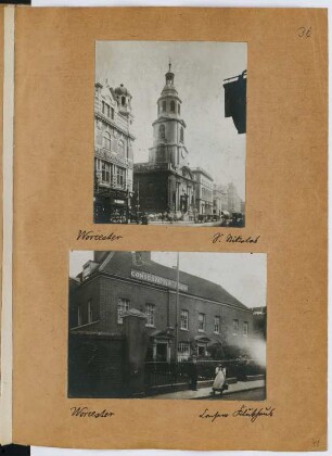 St. Nikolas, Worcester. Conservative Club, Worcester: Ansichten (aus: Skizzen- und Fotoalbum 26)