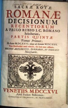 Sacrae Rotae Romanae Decisionum Recentiorum ..., Pars ..., 5,1. Ab Anno MDCXXVI usque ad Annum MDCXXX