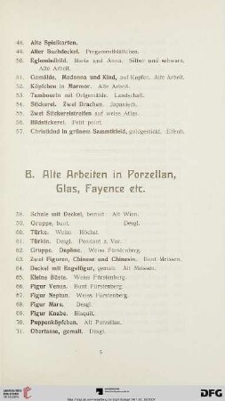 B. Alte Arbeiten in Porzellan, Glas, Fayence etc. (Nr. 58 - 145)