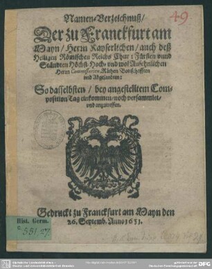 Namen-Verzeichnuß, der zu Franckfurt am Mayn, Kayserlichen, auch deß H. Röm. Reichs Chur-Fürsten unnd Ständten ... Commissarien, Räthen, Bottschafften und Abgesandten