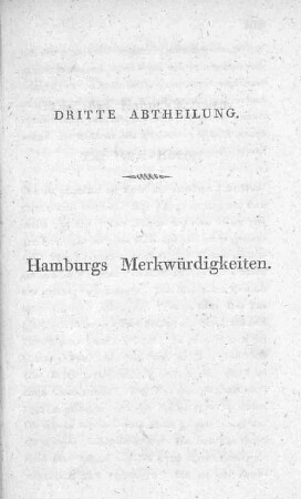 Dritte Abtheilung. Hamburgs Merkwürdigkeiten.