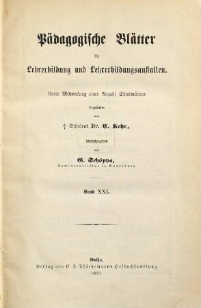 Pädagogische Blätter für Lehrerbildung und Lehrerbildungsanstalten. 21. 1892