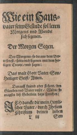 Wie ein Hausvater seim Gesinde sol leren Morgens und Abends sich segenen.