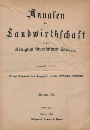 13.1873: Annalen der Landwirthschaft in den Königlich Preußischen Staaten / Wochenblatt