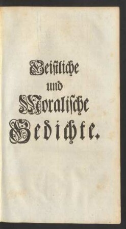Geistliche und Moralische Gedichte