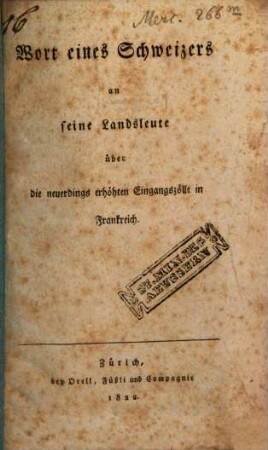 Wort eines Schweizers an seine Landsleute über die neuerdings erhöhten Eingangszölle in Frankreich