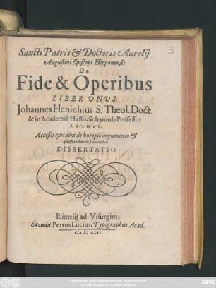 Sancti Patris & Doctoris Aurelii Augustini Episcopi Hipponensis De Fide & Operibus : Liber Unus