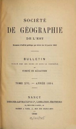 Bulletin de la Société de Géographie de l'Est. [16.] 1894