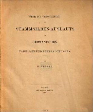 Über die Verschiebung des Stammsilben-Auslauts im Germanischen : Tabellen und Untersuchungen