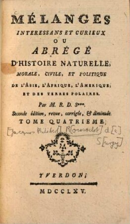 Mélanges Interessans Et Curieux Ou Abrégé D'Histoire Naturelle, Morale, Civile, Et Politique De L'Asie, L'Afrique, L'Amerique Et Des Terres Polaires, 4