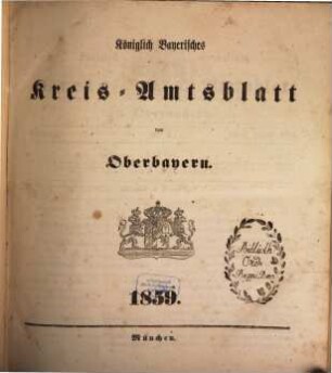 Königlich-bayerisches Kreis-Amtsblatt von Oberbayern. 1859