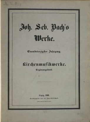 Johann Sebastian Bach's Werke, 41. Kirchenmusikwerke, Ergänzungsband