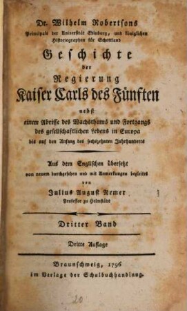Dr. Wilhelm Robertsons Geschichte der Regierung Kaiser Carls V., 3
